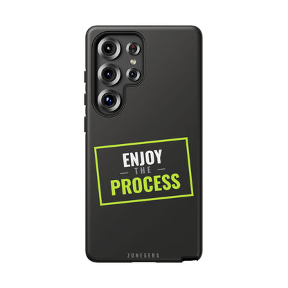 Enjoy the Process Phone Case — Motivational Tough Phone Cover