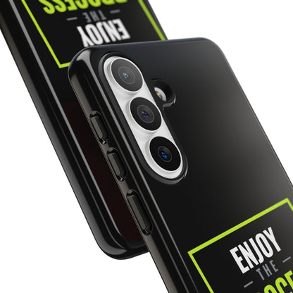 Enjoy the Process Phone Case — Motivational Tough Phone Cover
