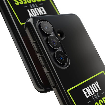 Enjoy the Process Phone Case — Motivational Tough Phone Cover