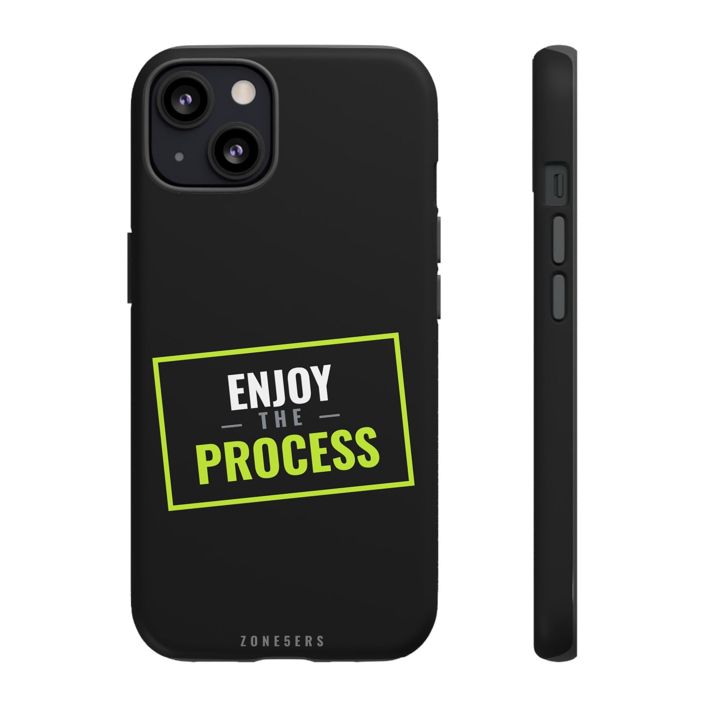 Enjoy the Process Phone Case — Motivational Tough Phone Cover