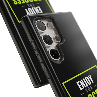 Enjoy the Process Phone Case — Motivational Tough Phone Cover
