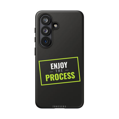 Enjoy the Process Phone Case — Motivational Tough Phone Cover