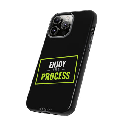 Enjoy the Process Phone Case — Motivational Tough Phone Cover