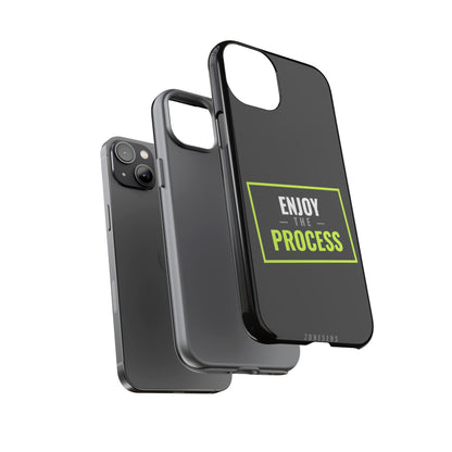 Enjoy the Process Phone Case — Motivational Tough Phone Cover