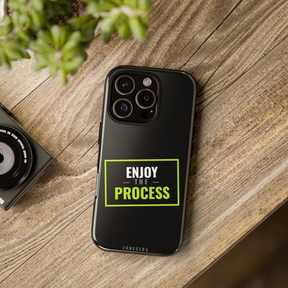 Enjoy the Process Phone Case — Motivational Tough Phone Cover