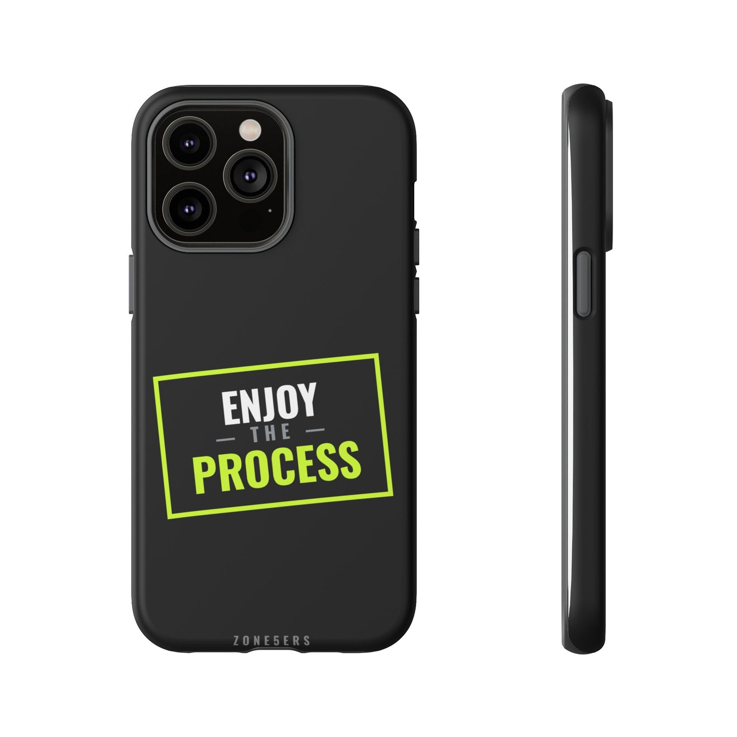 Enjoy the Process Phone Case — Motivational Tough Phone Cover