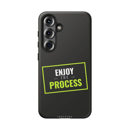 Enjoy the Process Phone Case — Motivational Tough Phone Cover