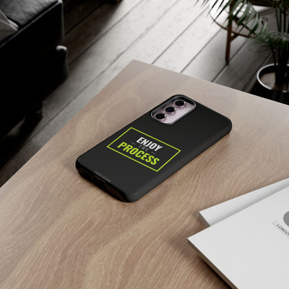 Enjoy the Process Phone Case — Motivational Tough Phone Cover