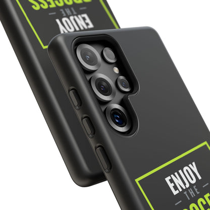 Enjoy the Process Phone Case — Motivational Tough Phone Cover