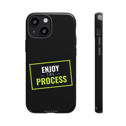 Enjoy the Process Phone Case — Motivational Tough Phone Cover