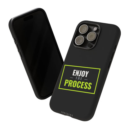 Enjoy the Process Phone Case — Motivational Tough Phone Cover