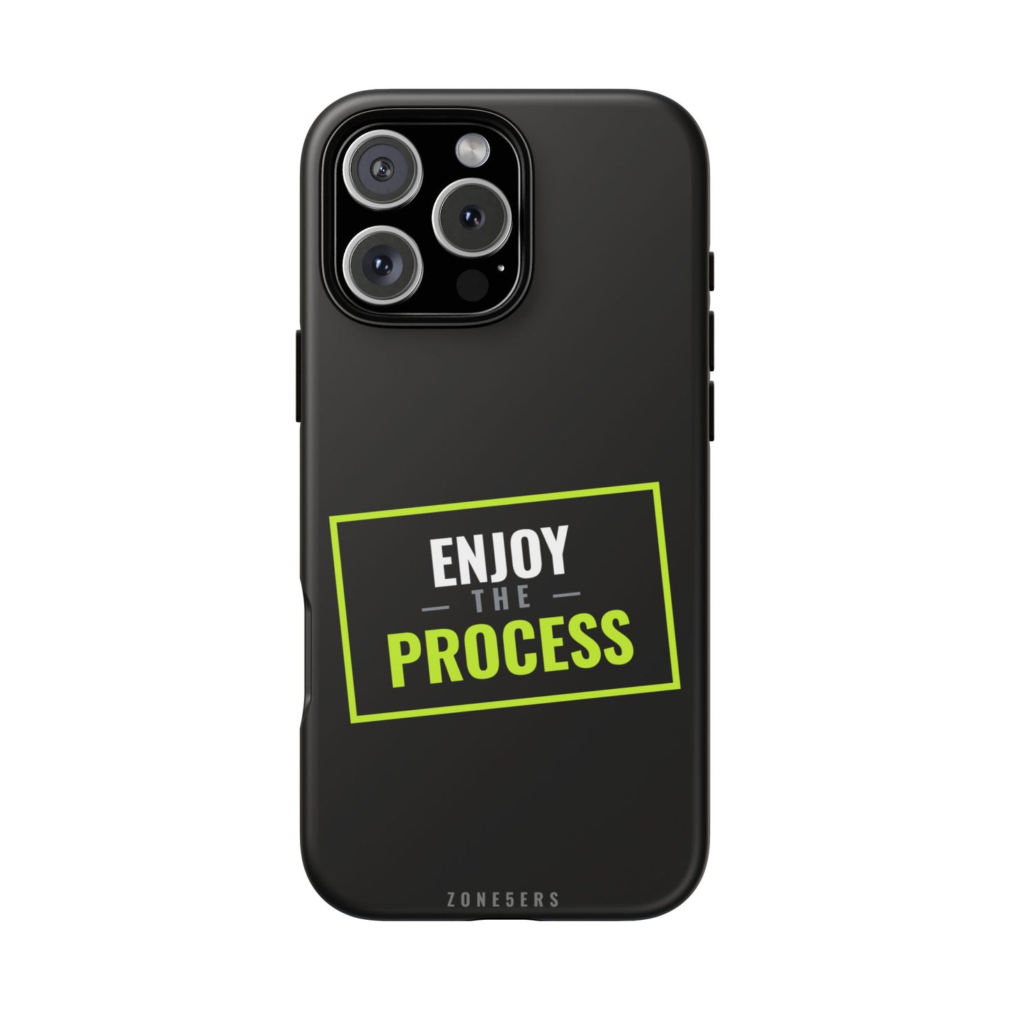 Enjoy the Process Phone Case — Motivational Tough Phone Cover