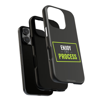 Enjoy the Process Phone Case — Motivational Tough Phone Cover