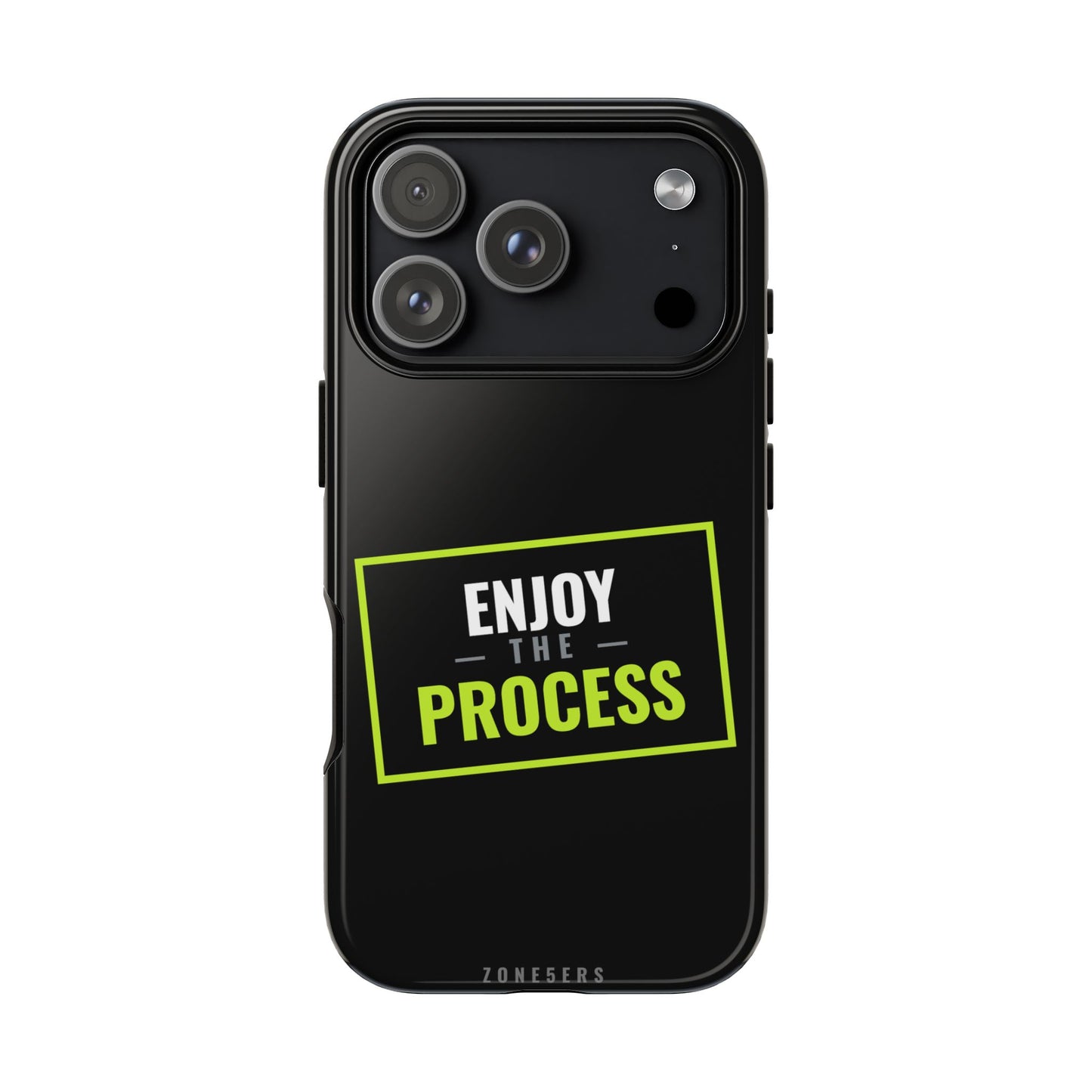 Enjoy the Process Phone Case — Motivational Tough Phone Cover