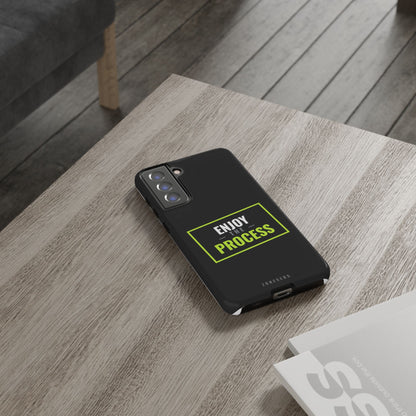 Enjoy the Process Phone Case — Motivational Tough Phone Cover