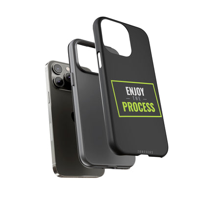 Enjoy the Process Phone Case — Motivational Tough Phone Cover