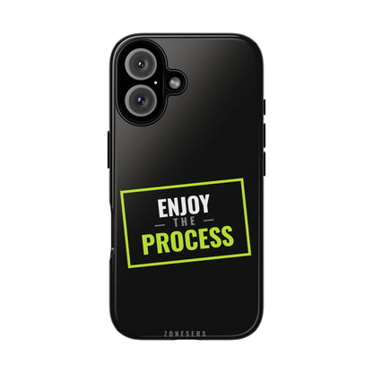 Enjoy the Process Phone Case — Motivational Tough Phone Cover