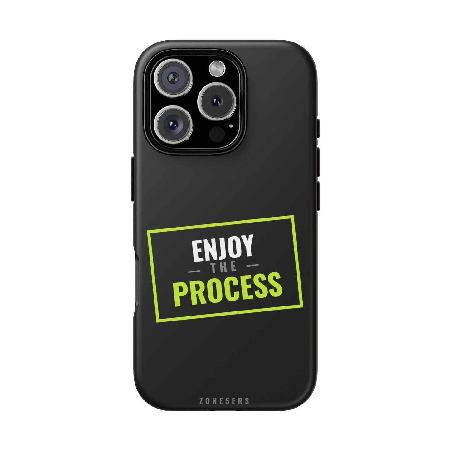 Enjoy the Process Phone Case — Motivational Tough Phone Cover