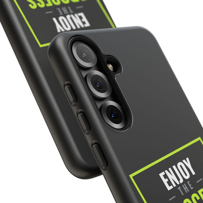 Enjoy the Process Phone Case — Motivational Tough Phone Cover