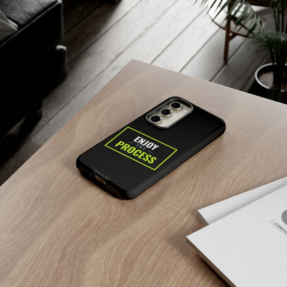 Enjoy the Process Phone Case — Motivational Tough Phone Cover