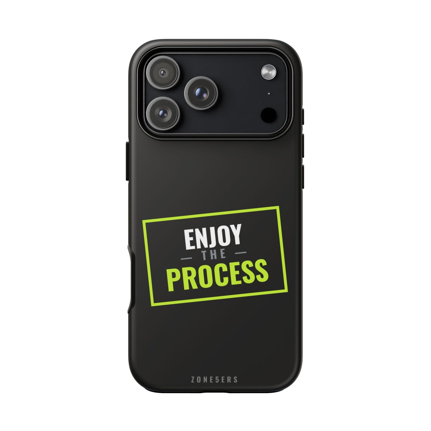 Enjoy the Process Phone Case — Motivational Tough Phone Cover