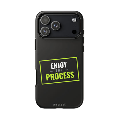 Enjoy the Process Phone Case — Motivational Tough Phone Cover