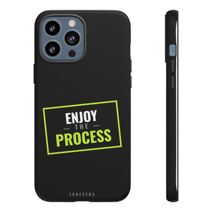 Enjoy the Process Phone Case — Motivational Tough Phone Cover