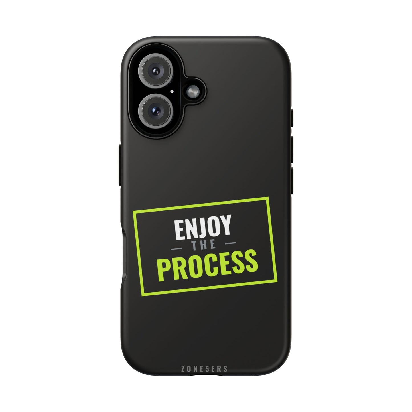 Enjoy the Process Phone Case — Motivational Tough Phone Cover