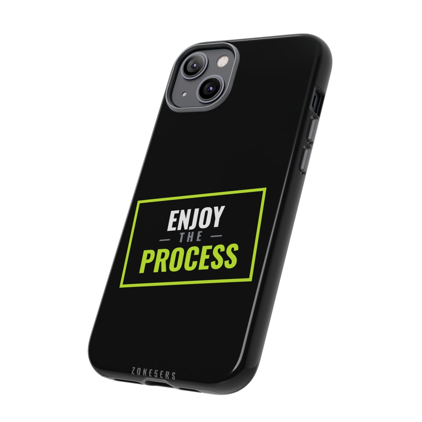 Enjoy the Process Phone Case — Motivational Tough Phone Cover