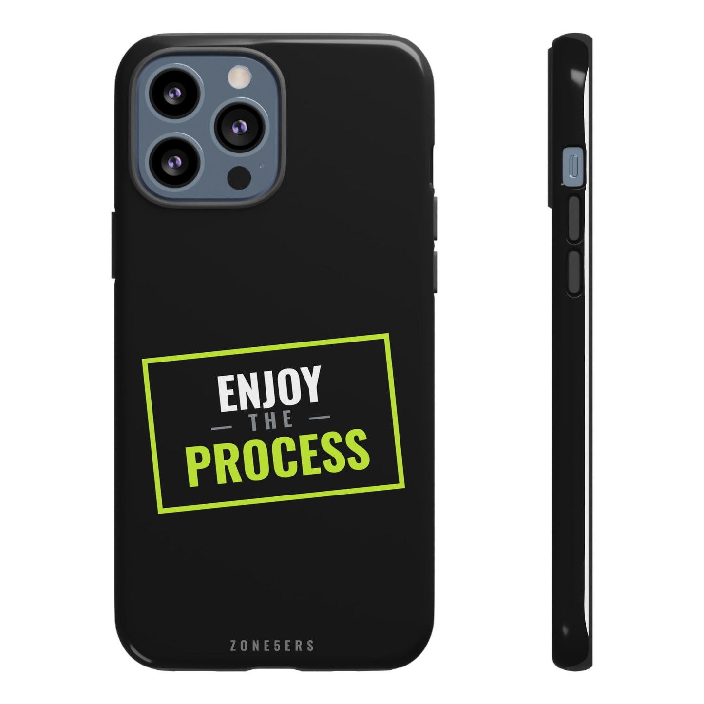 Enjoy the Process Phone Case — Motivational Tough Phone Cover
