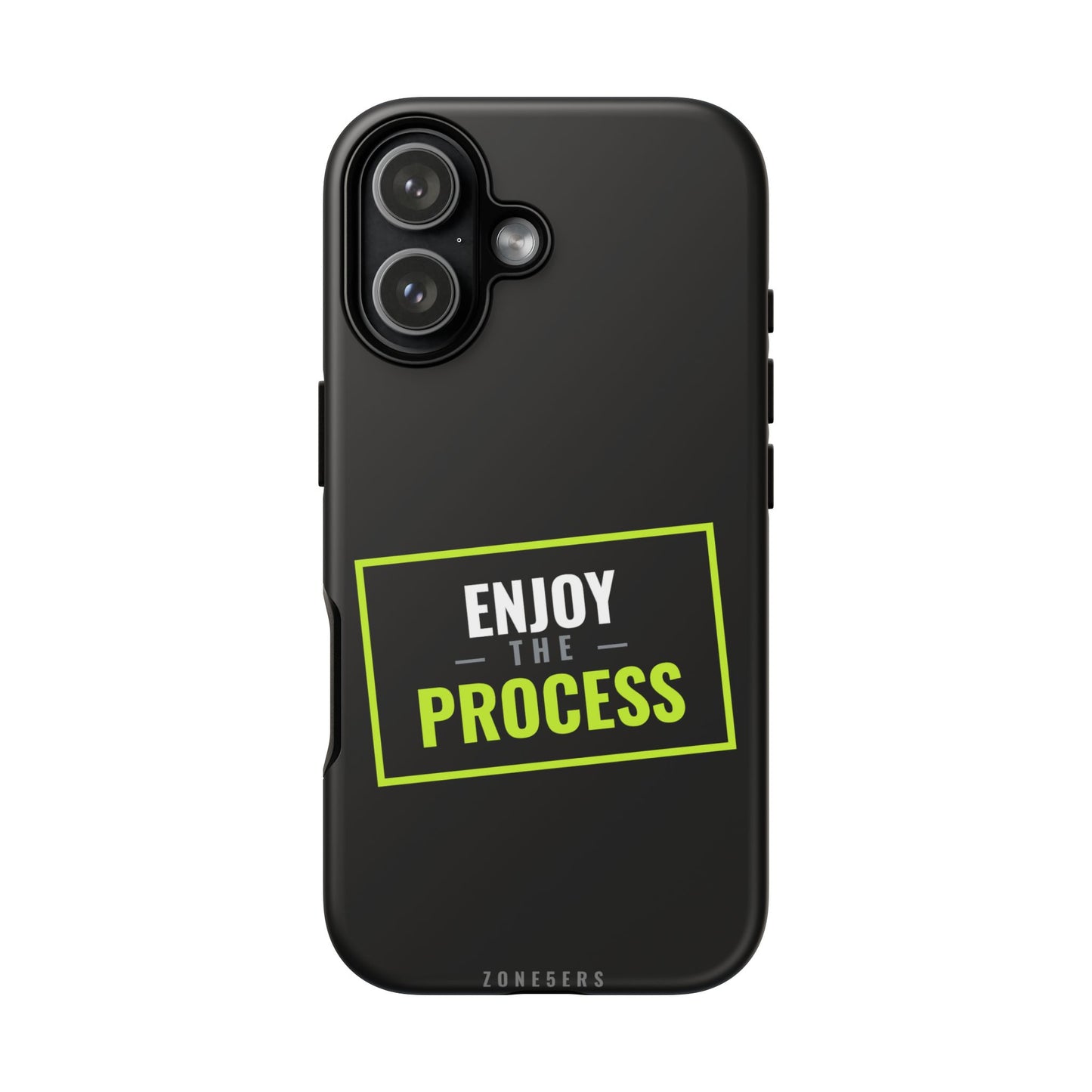 Enjoy the Process Phone Case — Motivational Tough Phone Cover