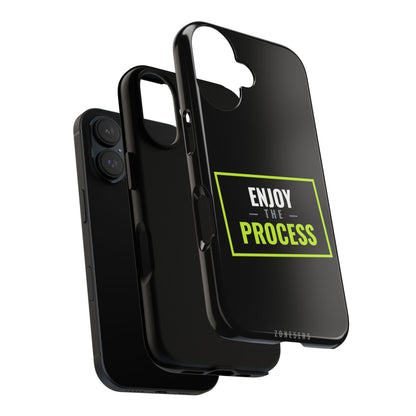 Enjoy the Process Phone Case — Motivational Tough Phone Cover