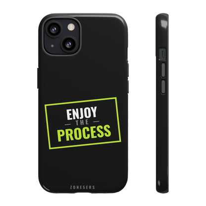 Enjoy the Process Phone Case — Motivational Tough Phone Cover