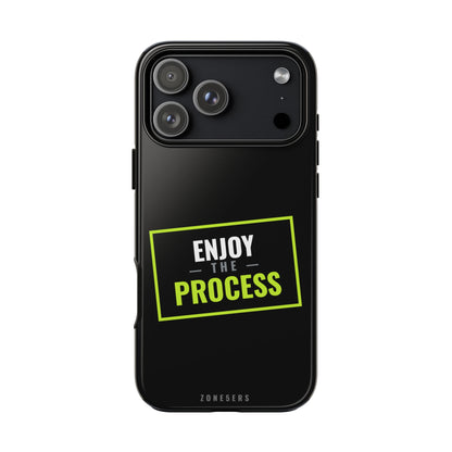 Enjoy the Process Phone Case — Motivational Tough Phone Cover