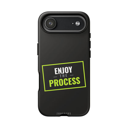 Enjoy the Process Phone Case — Motivational Tough Phone Cover