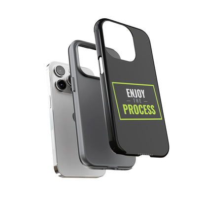 Enjoy the Process Phone Case — Motivational Tough Phone Cover