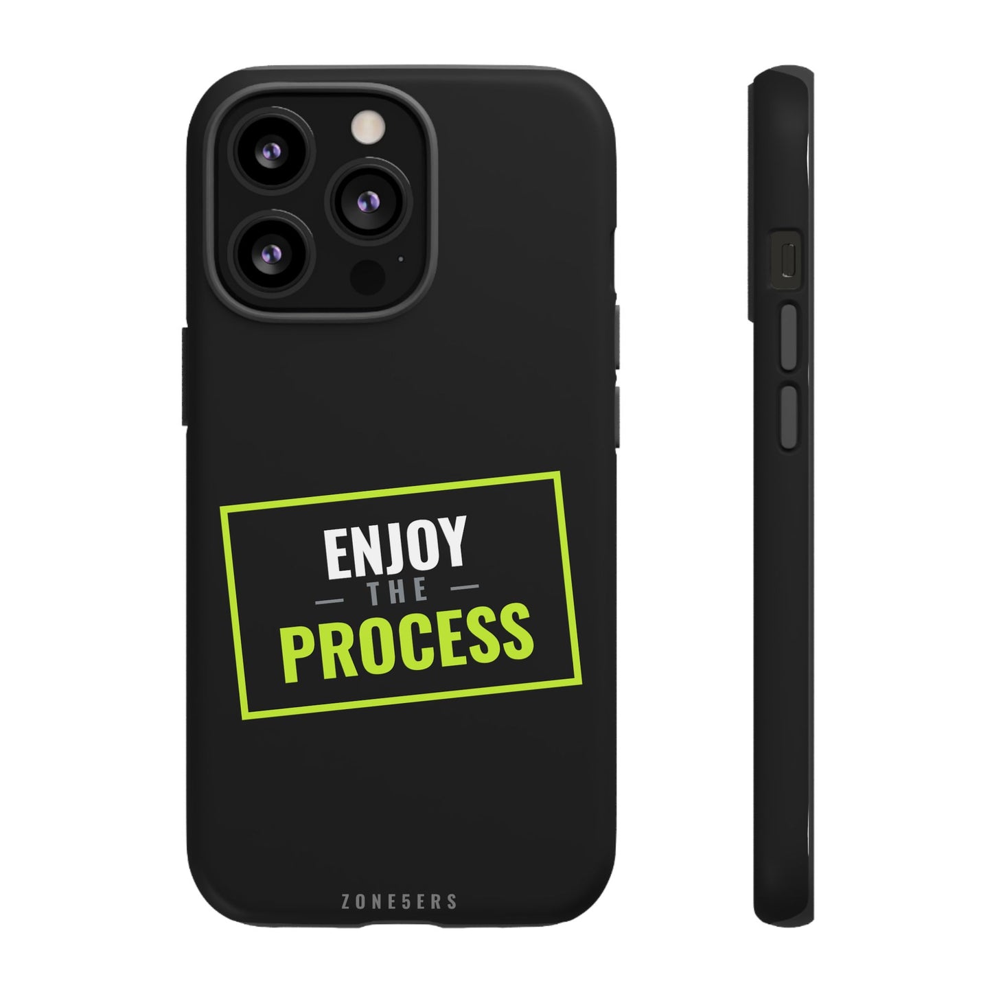 Enjoy the Process Phone Case — Motivational Tough Phone Cover