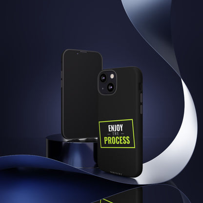 Enjoy the Process Phone Case — Motivational Tough Phone Cover