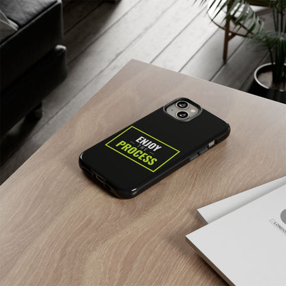 Enjoy the Process Phone Case — Motivational Tough Phone Cover