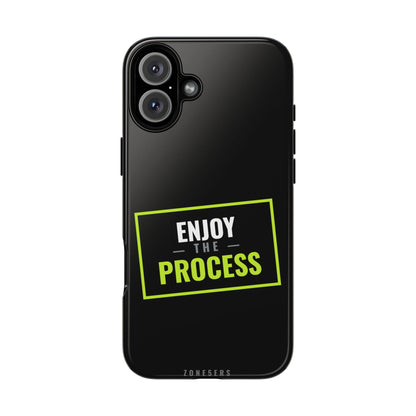 Enjoy the Process Phone Case — Motivational Tough Phone Cover